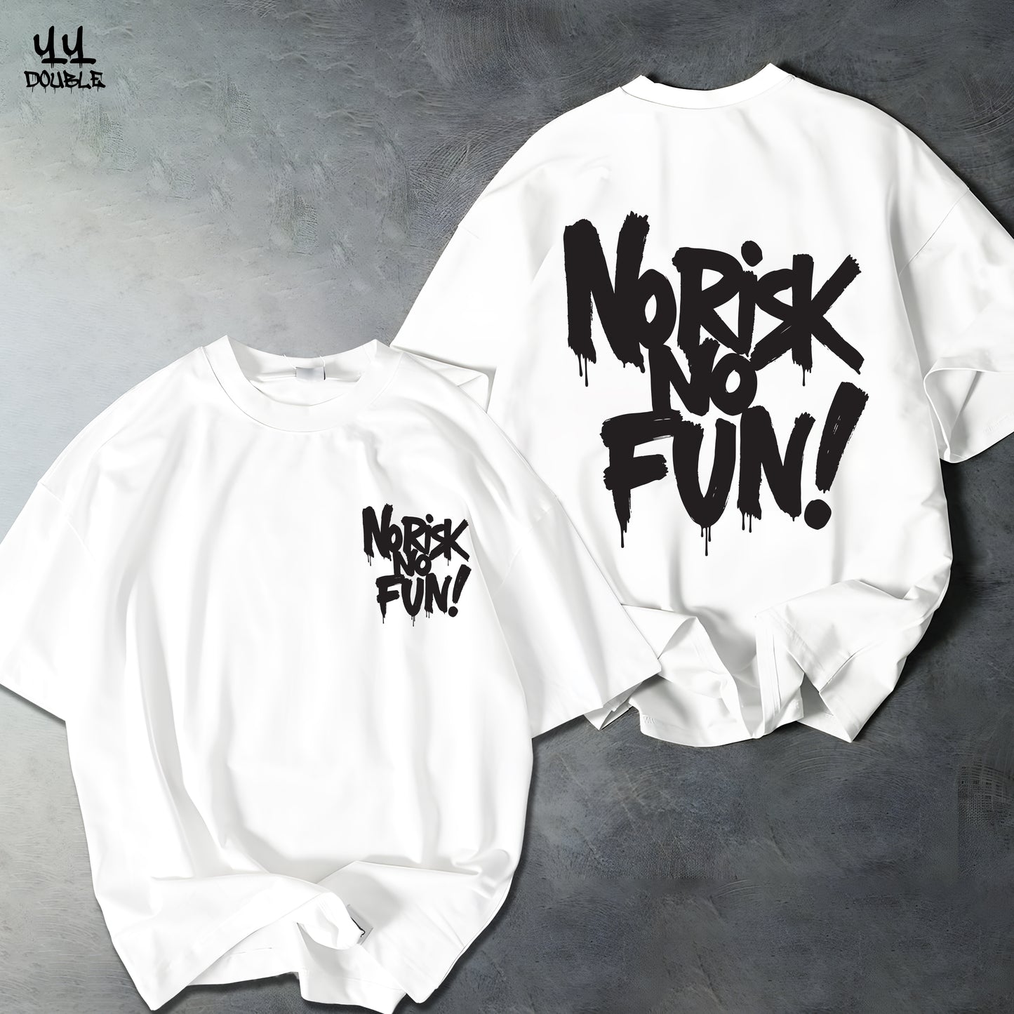 "No Risk No Fun" OVERSIZED T-SHIRT