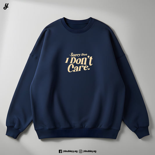 "I Don't Care" Premium Oversized Crewneck